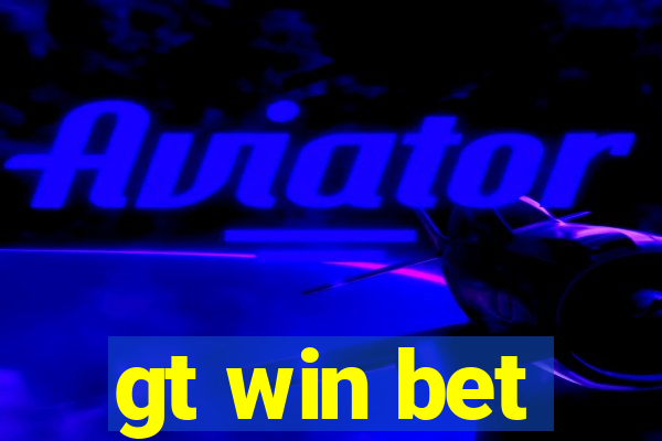 gt win bet